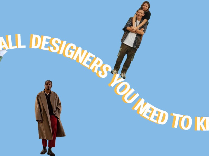 Small Designers You Need to Know